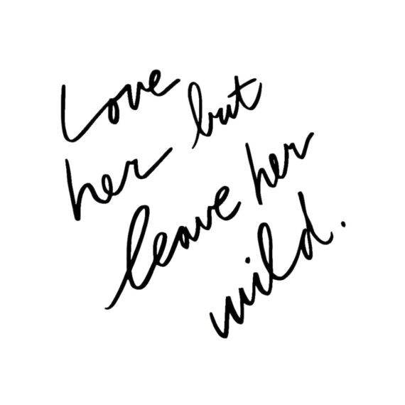 Leave Her Wild